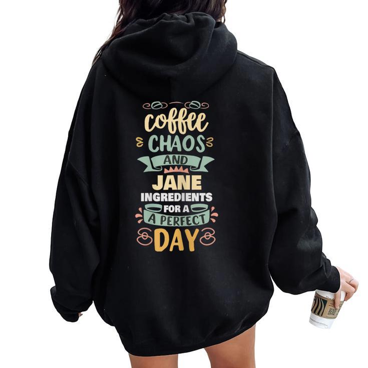 Coffee Chaos And Jane Personalized Jane Name Women Oversized Hoodie Back Print