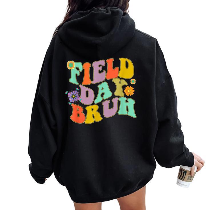 Cool Groovy Flower Field Day Bruh School Field Trip Women Oversized Hoodie Back Print