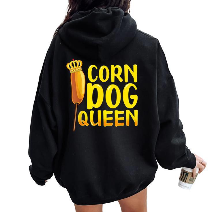 Corn Dog Queen Corndog Hot Dog Sausage Stick Women Oversized Hoodie Back Print