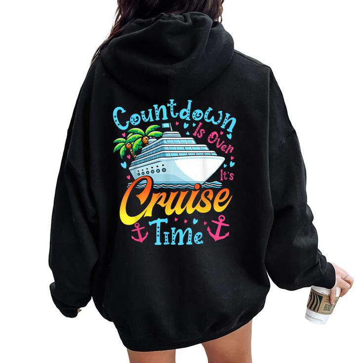 Countdown Is Over It's Cruise Time Cruise Ship Women Oversized Hoodie Back Print