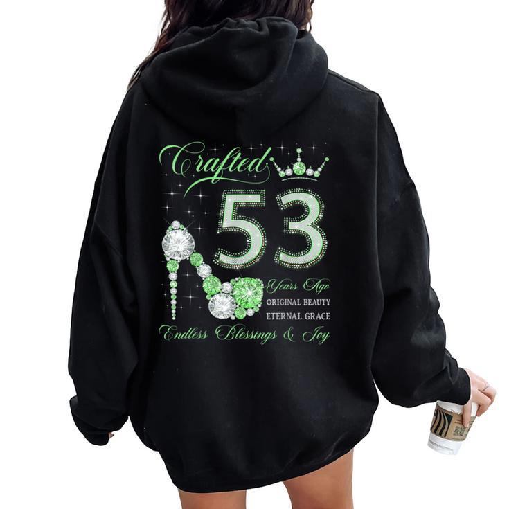 Crafted 53 Years Ago 53Rd Birthday 53 Years Old Woman Queen Women Oversized Hoodie Back Print