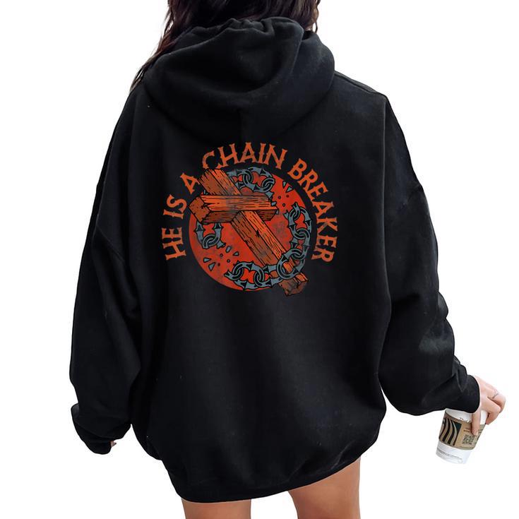 Cross Christian Faith Vintage Chain For Breaker Jesus Lover Women Oversized Hoodie Back Print