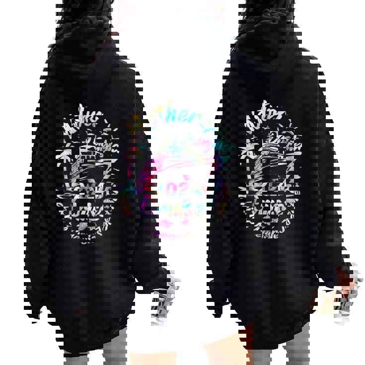 Cruise Mother Daughter Trip 2024 Mom Daughter Vacation Women Oversized Hoodie Back Print Cruise Mother Daughter Trip 2024 Mom Daughter Vacation Women Oversized Hoodie Back Print