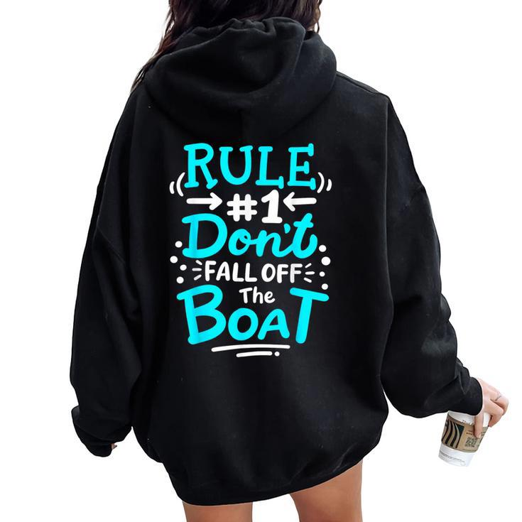 Cruise Rule 1 Don't Fall Off The Boat Women Oversized Hoodie Back Print