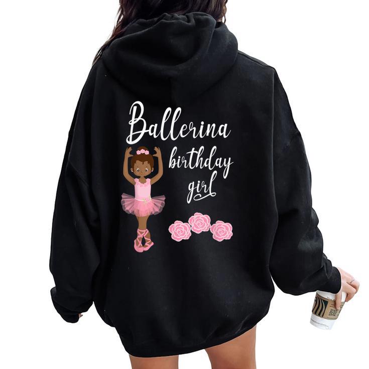 Cute Ballerina Ballet Birthday African American Girls Women Oversized Hoodie Back Print