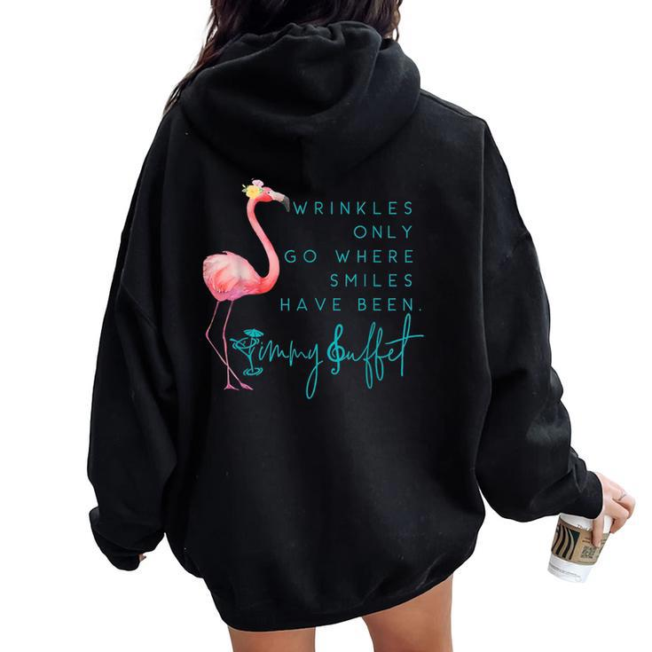 Cute Flamingo Wrinkles Only Go Where Smiles Have Been Women Oversized Hoodie Back Print