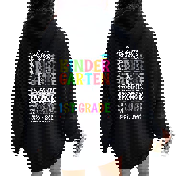 Cute So Long Kindergarten Look Out First Grade Here I Come Women Oversized Hoodie Back Print