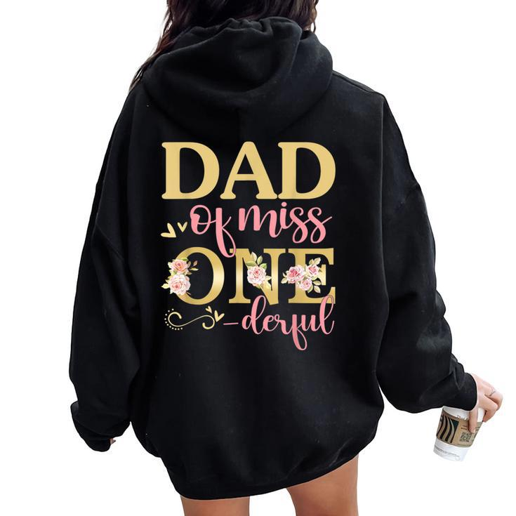 Dad Of Little Miss Onederful Birthday 1St Family Matching Women Oversized Hoodie Back Print