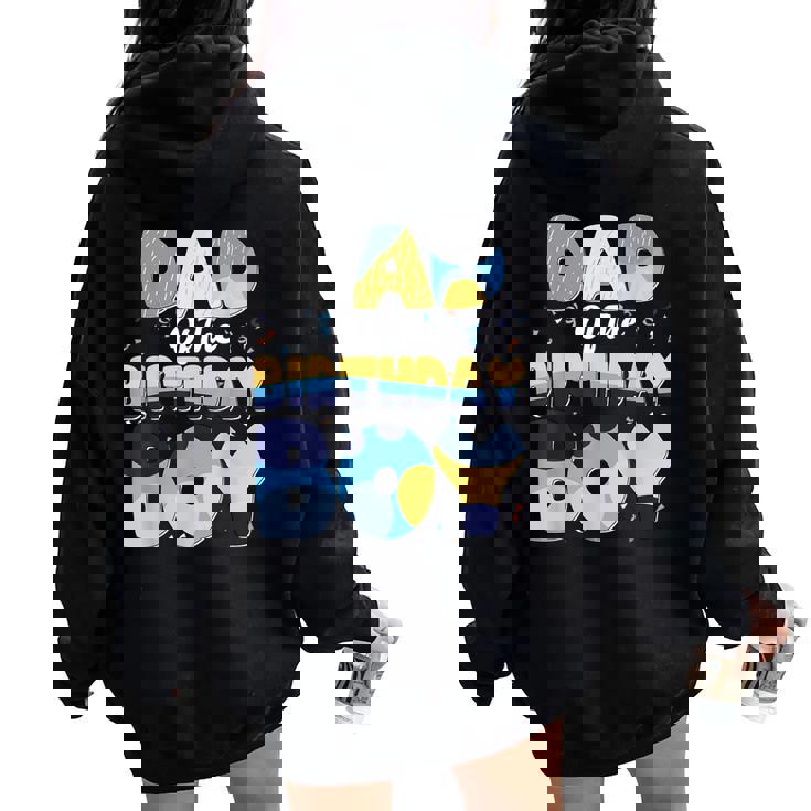 Dad And Mom Birthday Boy Dog Family Matching Women Oversized Hoodie Back Print Dad And Mom Birthday Boy Dog Family Matching Women Oversized Hoodie Back Print