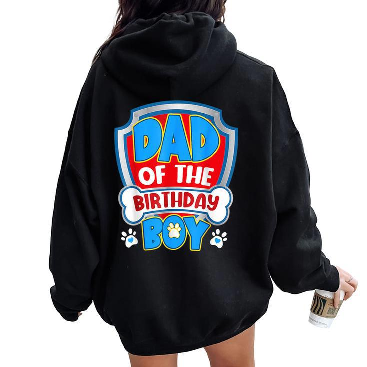 Dad And Mom Of The Birthday Boy Dog Paw Family Matching Women Oversized Hoodie Back Print