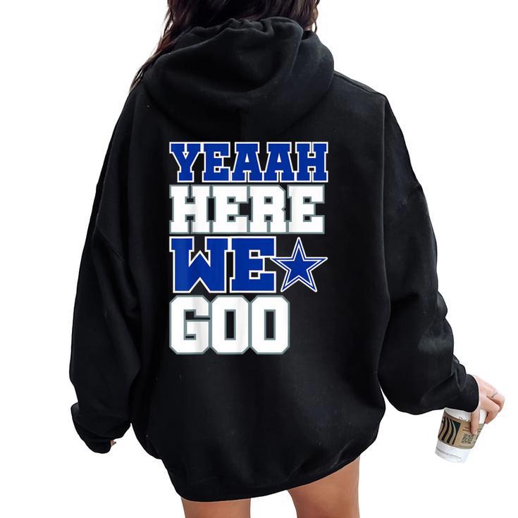 Dallas Here We Go For Women Women Oversized Hoodie Back Print