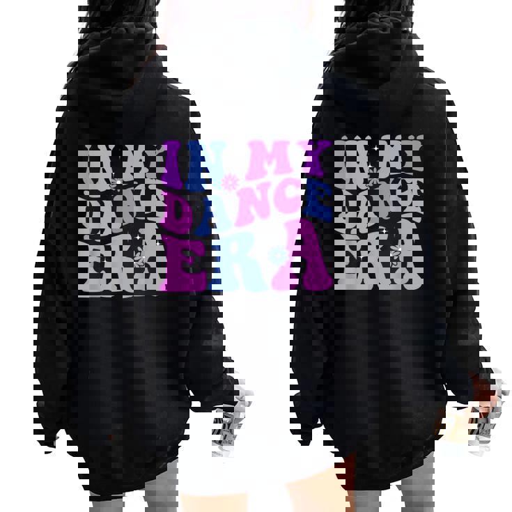 In My Dance Era Ballet Dancer Groovy Retro Girls Women Oversized Hoodie Back Print