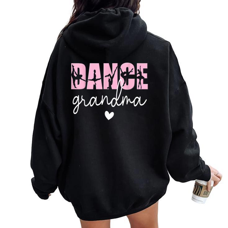 Dance Grandma Of A Dancer Grandmother Happy Mother's Day Women Oversized Hoodie Back Print