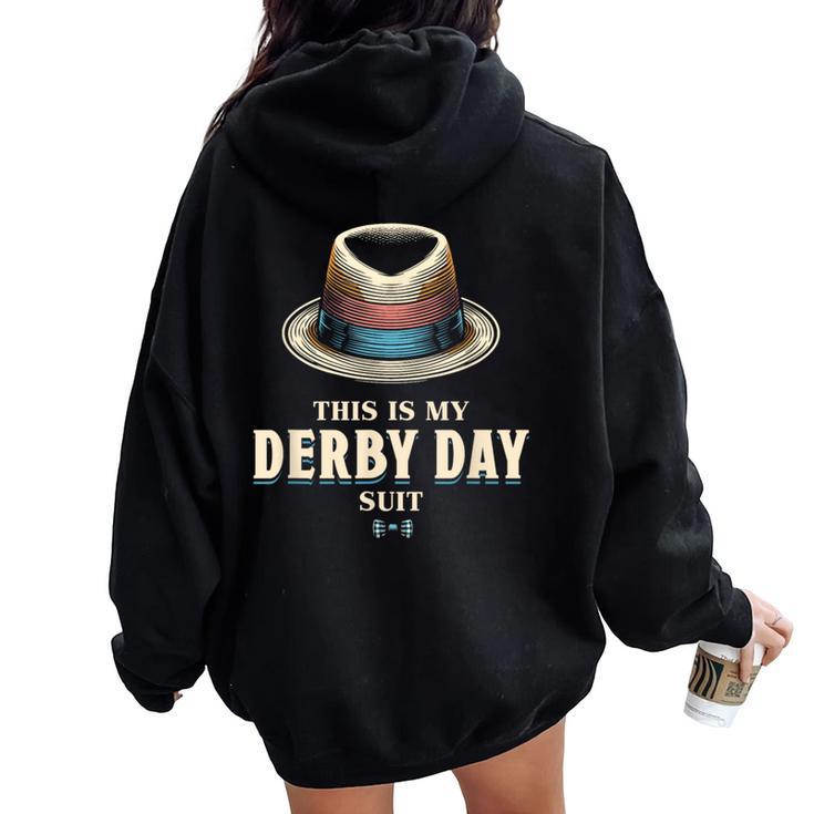 This Is My Derby Suit Derby 2024 Horse Racing Women Oversized Hoodie Back Print