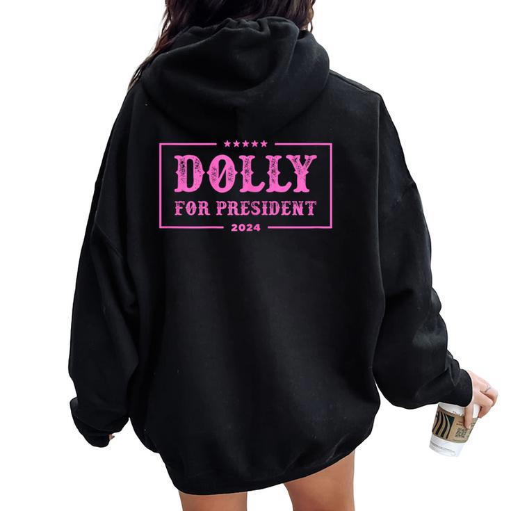 Dolly For President 2024 Retro Dolly Women Oversized Hoodie Back Print