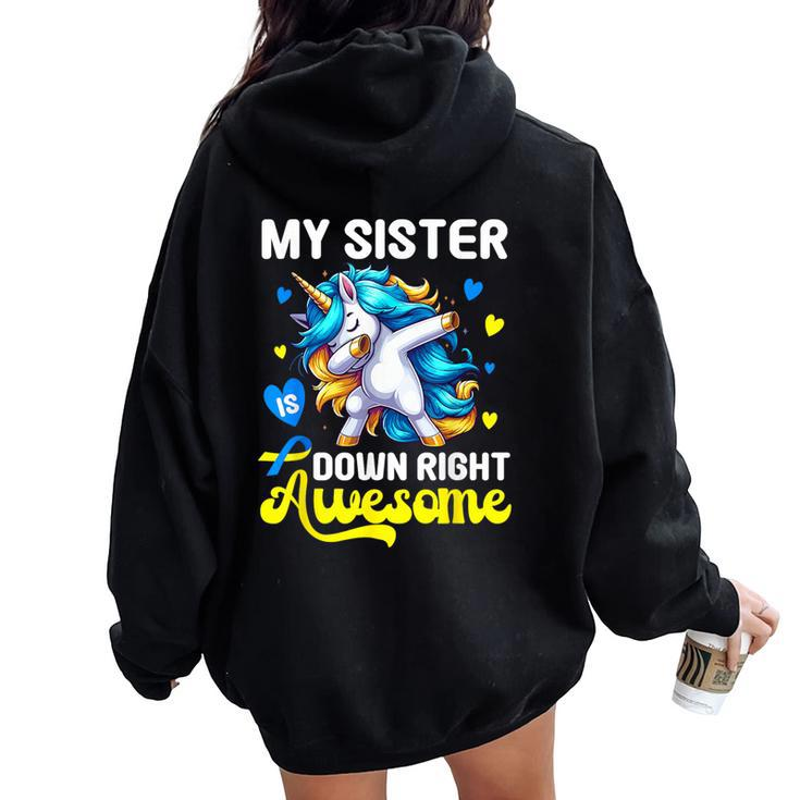 Down Syndrome Sister Awareness Day Down Right Awesome Sister Women Oversized Hoodie Back Print