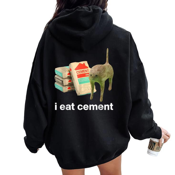 I Eat Cement Sarcastic Cursed Cat Oddly Specific Meme Women Oversized Hoodie Back Print