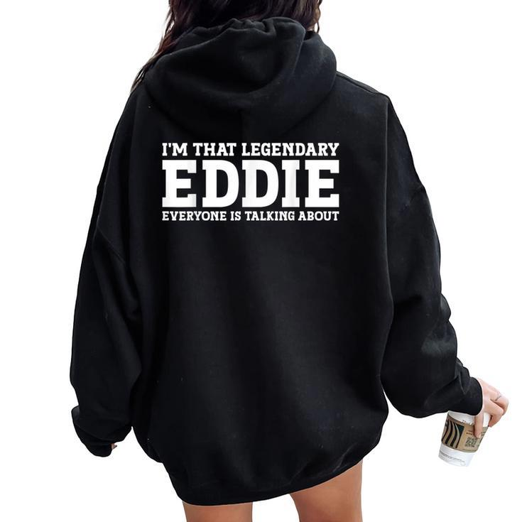 Eddie Personal Name Girl Eddie Women Oversized Hoodie Back Print