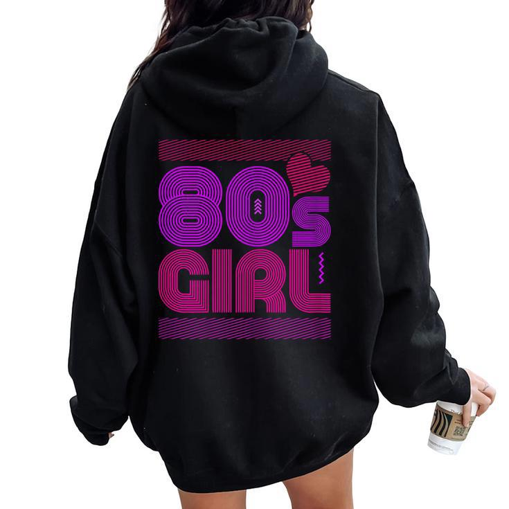 Eighties Party Idea Girl 80S Women Oversized Hoodie Back Print
