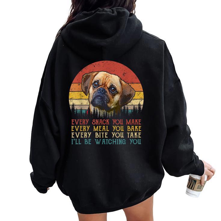 Every Snack You Make Puggle Dog Dog Mom Dog Dad Women Oversized Hoodie Back Print