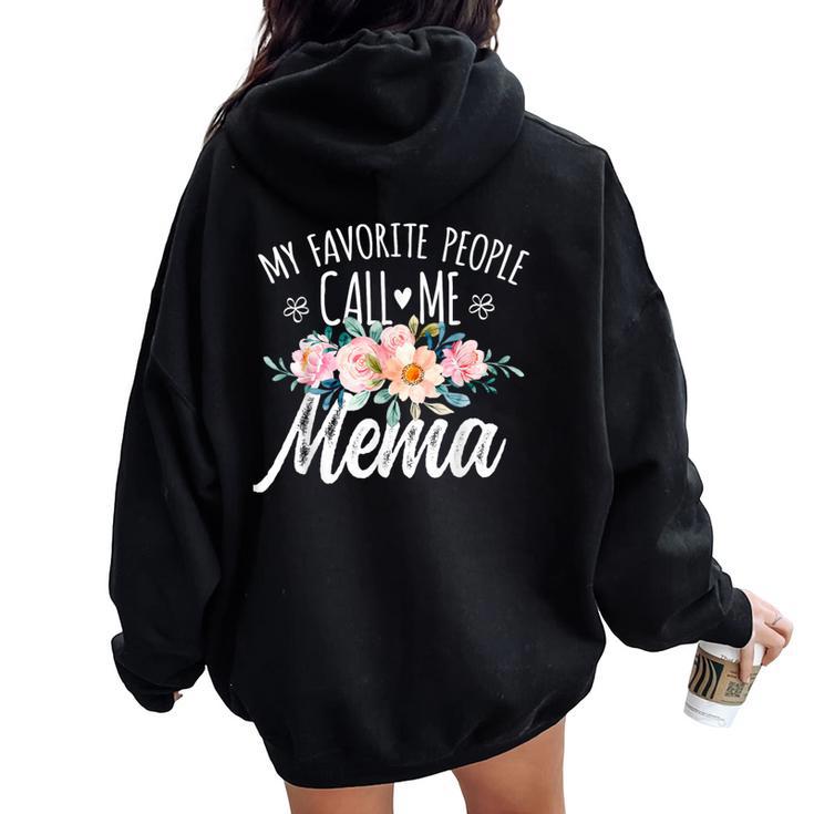 My Favorite People Call Me Mema Floral Birthday Mema Women Oversized Hoodie Back Print