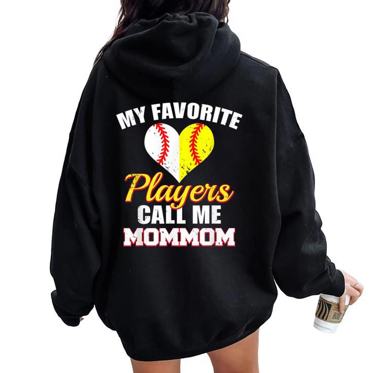 My Favorite Players Call Me Mommom Baseball Softball Mom Mom Women Oversized Hoodie Back Print