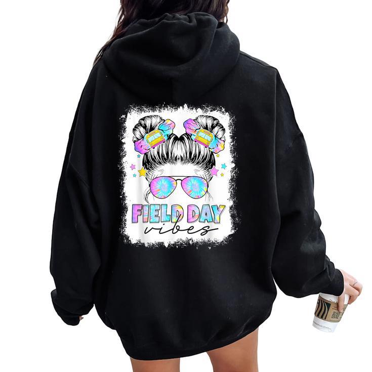 Field Day Vibes Messy Bun Girl Field Trip Teacher Student Women Oversized Hoodie Back Print