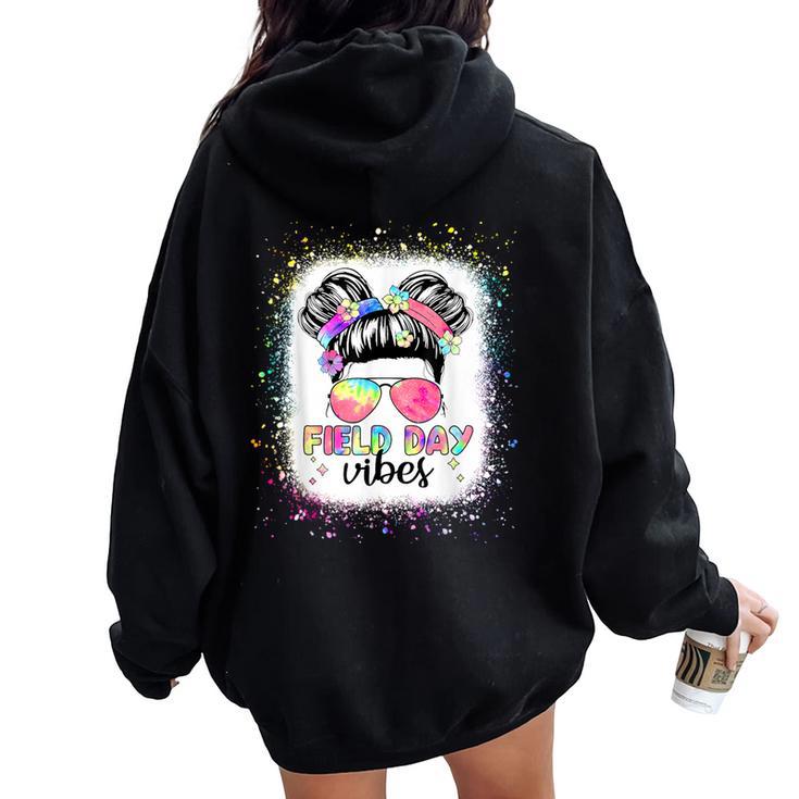 Field Day Vibes Messy Bun Field Trip Fun Day Teacher Student Women Oversized Hoodie Back Print