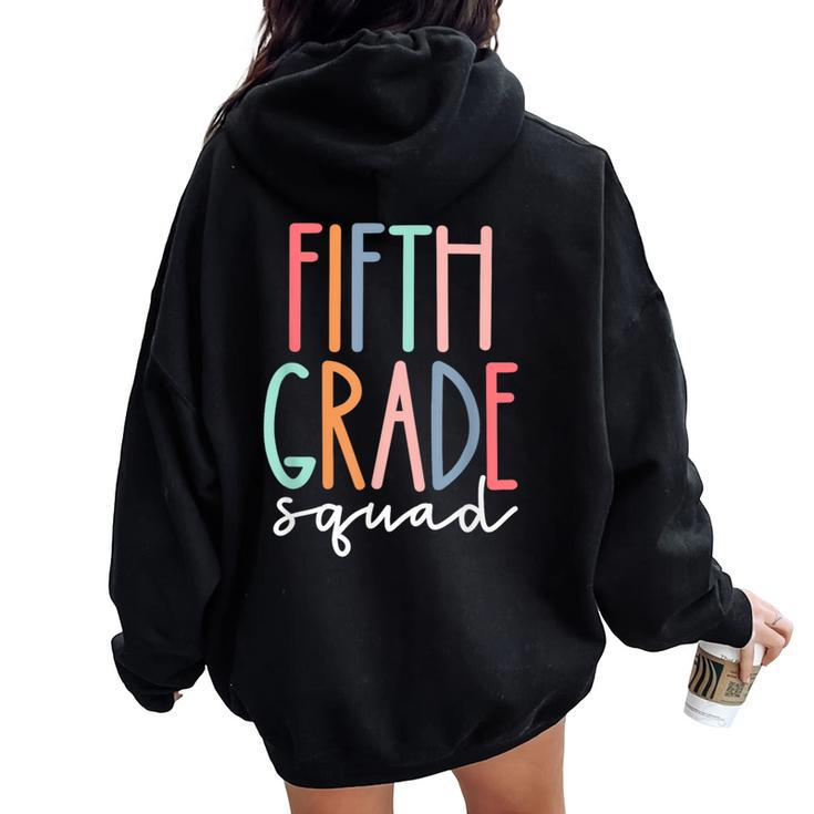 Fifth 5Th Grade Squad Teacher Crew Back To School Team Women Oversized Hoodie Back Print