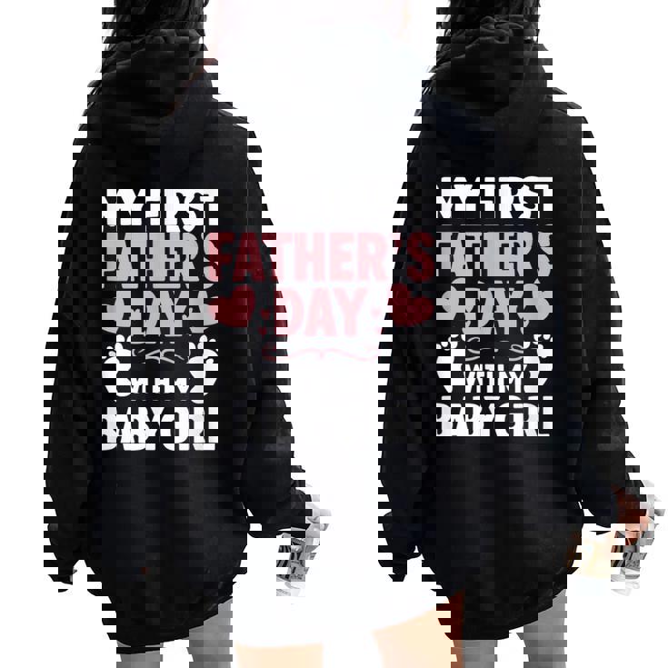 My First Fathers Day Baby Newborn Daughter Girl Women Oversized Hoodie Back Print My First Fathers Day Baby Newborn Daughter Girl Women Oversized Hoodie Back Print