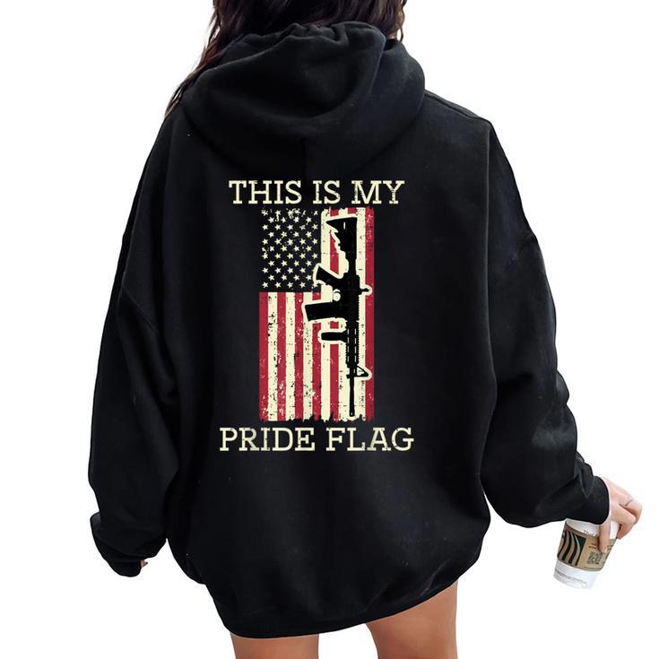 This Is My Flag Usa Anti Pride Non Gay Lgbt Women Women Oversized Hoodie Back Print