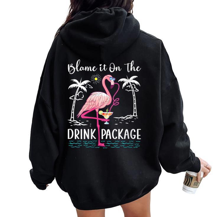 Flamingo Cruise Blame It On The Drink Package Drinking Booze Women Oversized Hoodie Back Print
