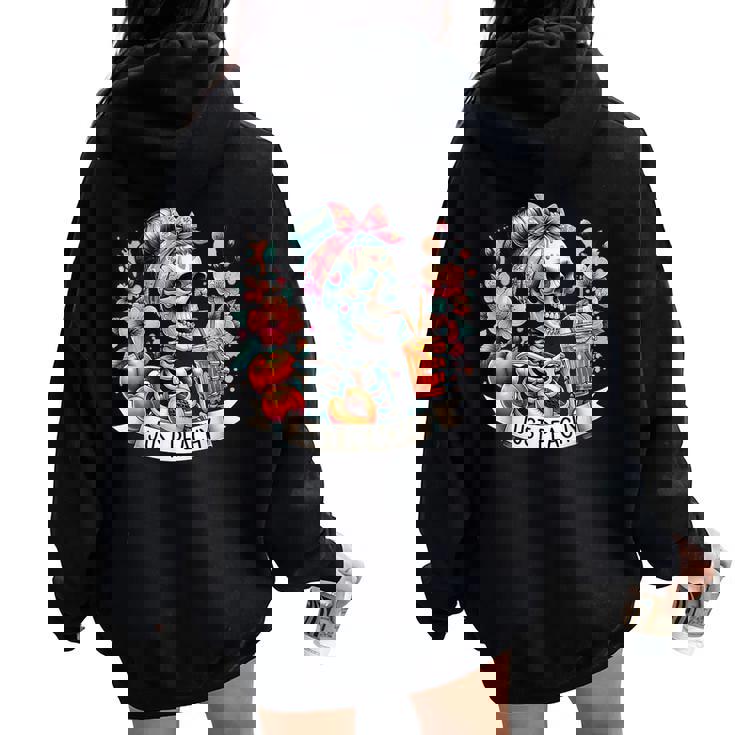 Floral Just Peachy Skeleton Drink Retro Humor Women Oversized Hoodie Back Print