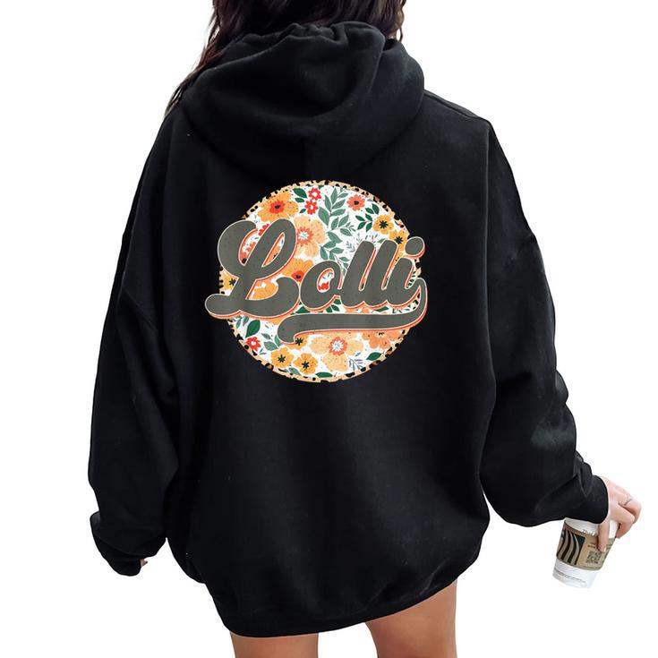 Floral Lolli Retro Groovy Mother's Day Birthday Women Oversized Hoodie Back Print