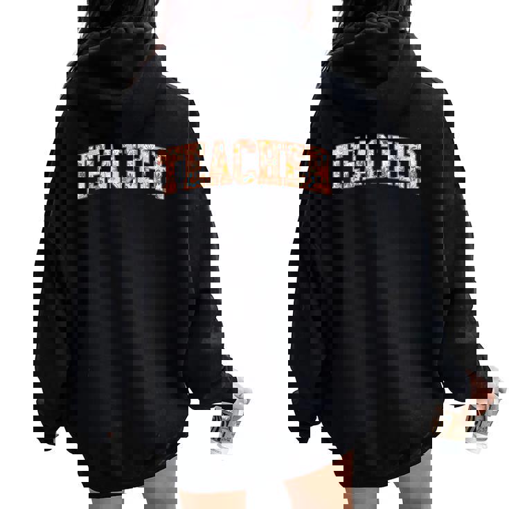 Floral Teacher Gardener Teacher Flowers Cute Women Oversized Hoodie Back Print
