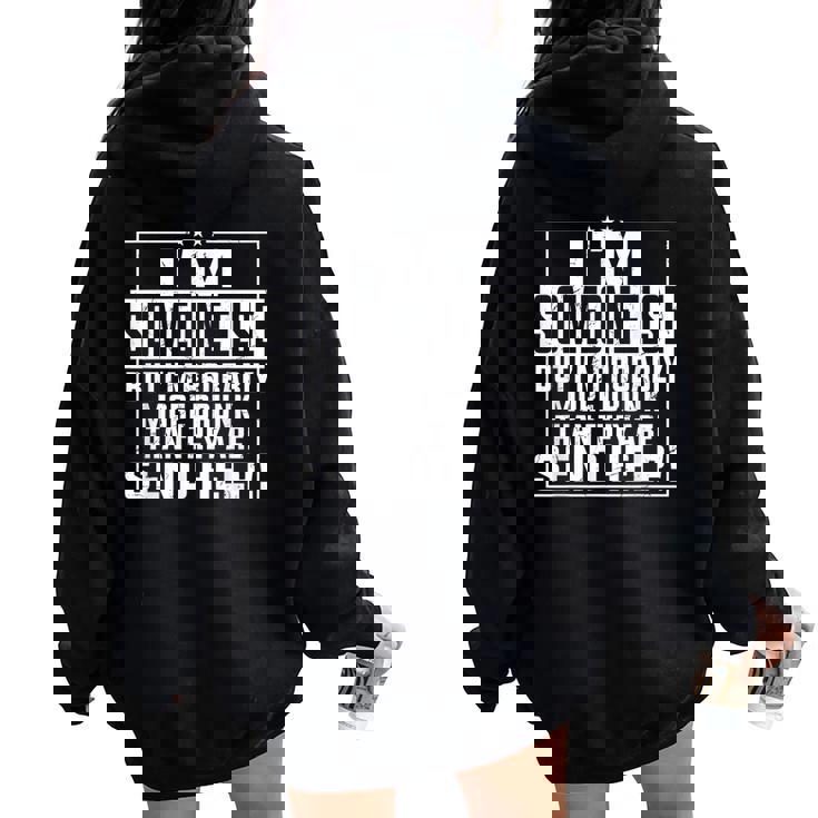 If Found Drunk Please Return To Friend I'm The Friend Women Oversized Hoodie Back Print