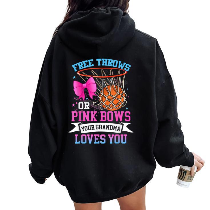 Free Throws Or Pink Bows Your Grandma Loves You Gender Women Oversized Hoodie Back Print