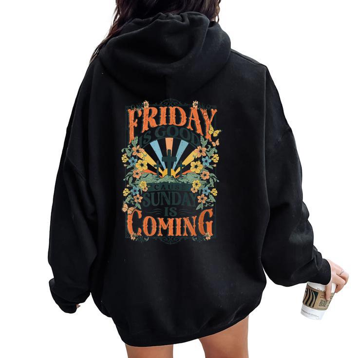 Friday Is Good Cause Sunday Is Coming Christian Jesus Womens Women Oversized Hoodie Back Print