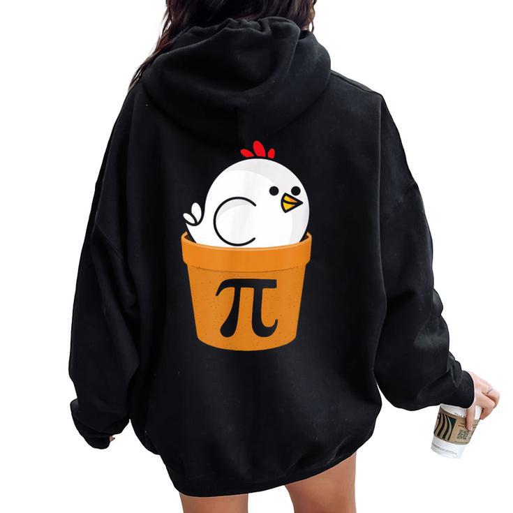 Chicken Pot Pi Day Math Love Cute Chicken Pot Pie Women Oversized Hoodie Back Print