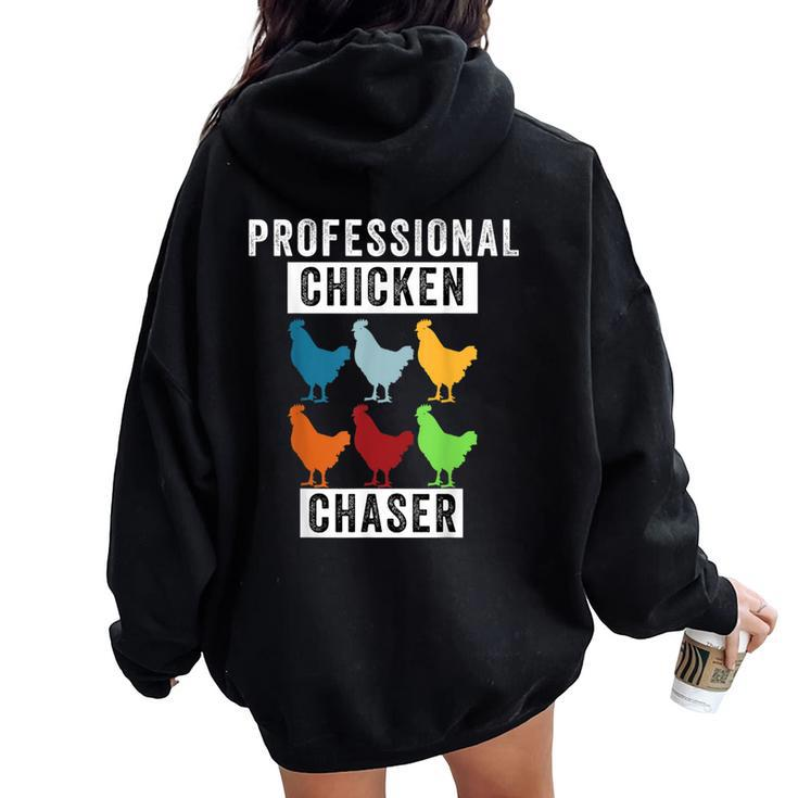 Chicken Professional Chicken Chaser Chicken Lovers Women Oversized Hoodie Back Print