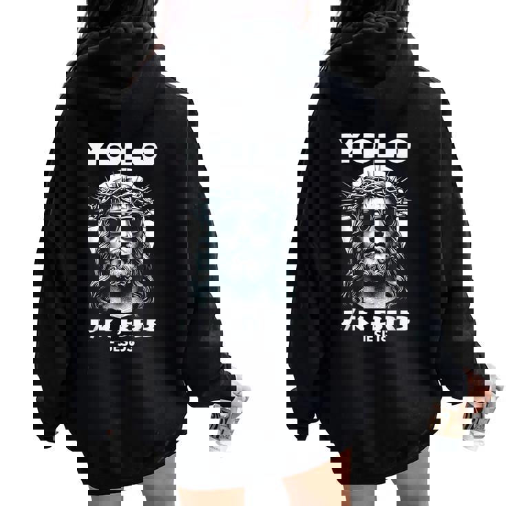 Easter Christian Resurrection Yolo Jk Brb Jesus Women Oversized Hoodie Back Print