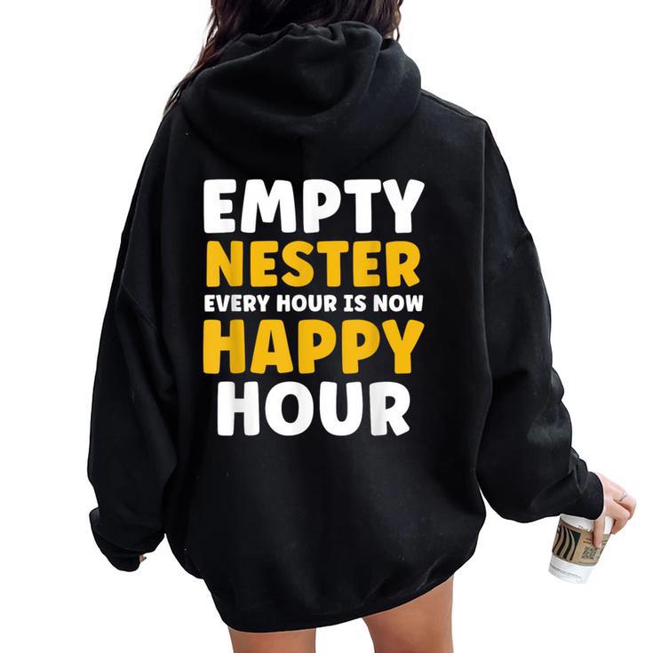 Empty Nester Mom Dad Empty Nest Women Oversized Hoodie Back Print