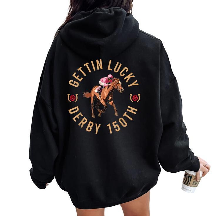 Getting Lucky Derby 150Th Cute Horse Women Oversized Hoodie Back Print