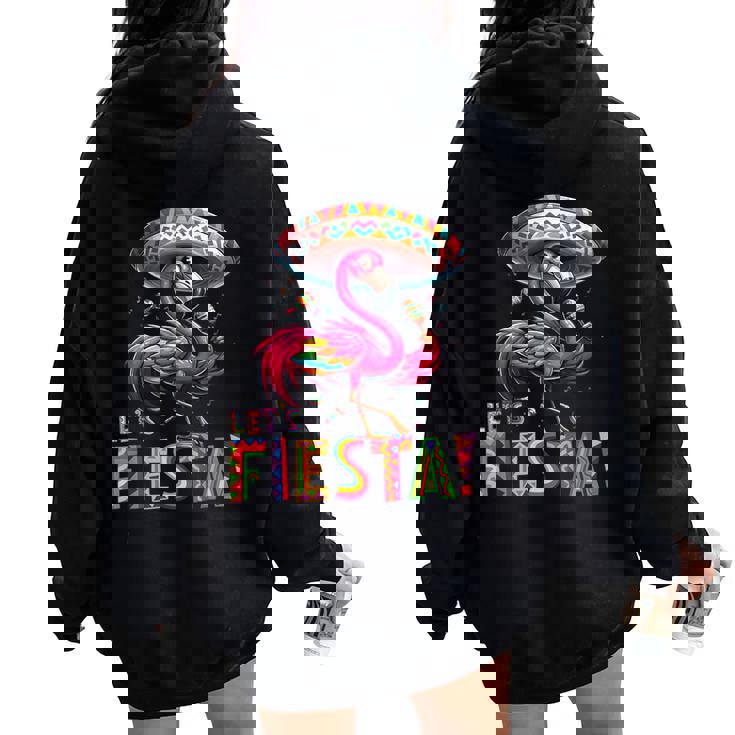 Let's Fiesta Flamingo Cinco De Mayo Fiesta Mexican Women Oversized Hoodie Back Print