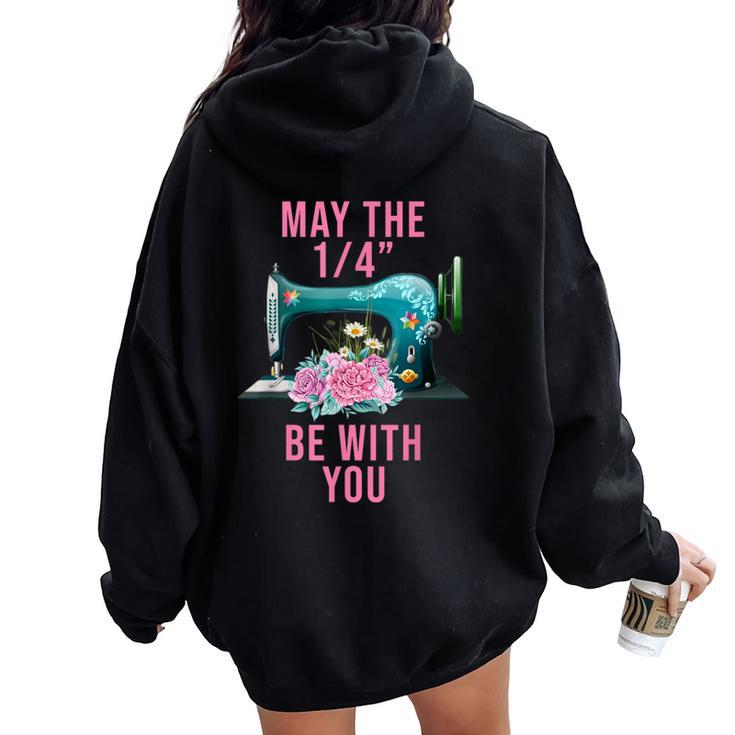 May The 14 Be With You Flower Sewing Machine Quilting Women Oversized Hoodie Back Print