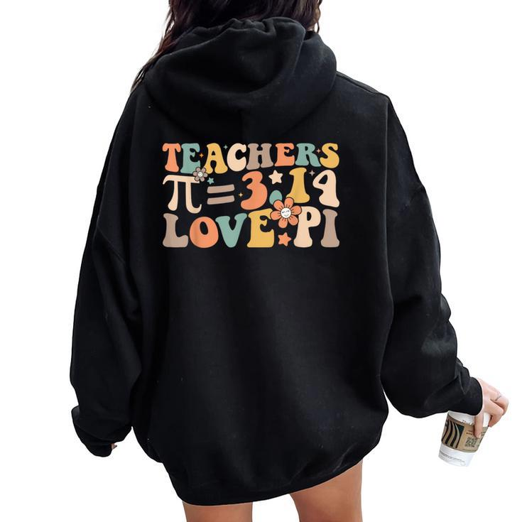 Pi Day Math Teacher 314 Pi Symbol Nerds Women Women Oversized Hoodie Back Print