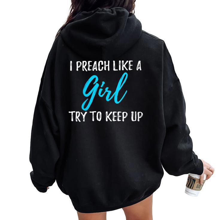 I Preach Like A Girl Idea Women Oversized Hoodie Back Print