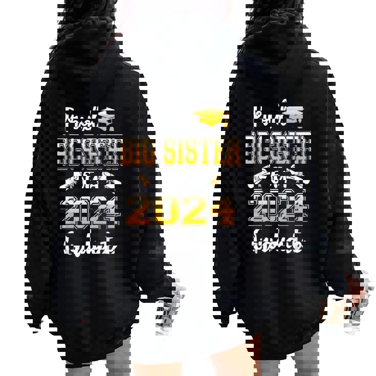 Proud Big Sister Of A Class Of 2024 Graduate Women Oversized Hoodie Back Print