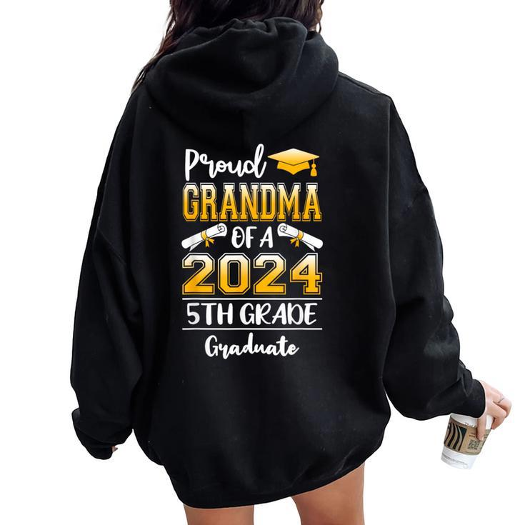 Proud Grandma Of A Class Of 2024 5Th Grade Graduate Women Oversized Hoodie Back Print