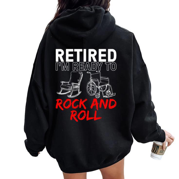 Retirement For Retired Retirement Women Oversized Hoodie Back Print